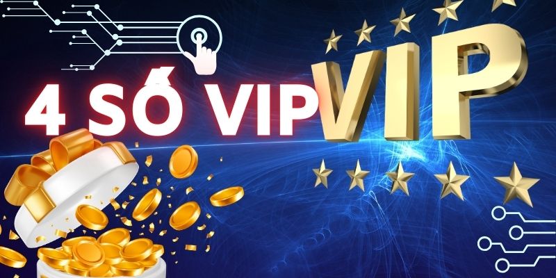 4 số VIP