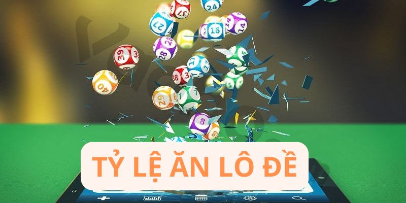 Tỷ lệ ăn lô đề